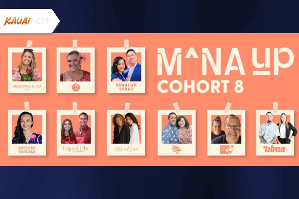 Business accelerator Mana Up selects 2 Kaua‘i companies for 8th cohort
