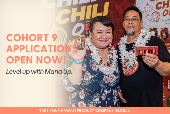 MANA UP SEEKS 10 HAWAII-BASED ENTREPRENEURS FOR NINTH COHORT