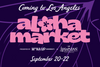 MANA UP BRINGS ALOHA MARKET TO LOS ANGELES